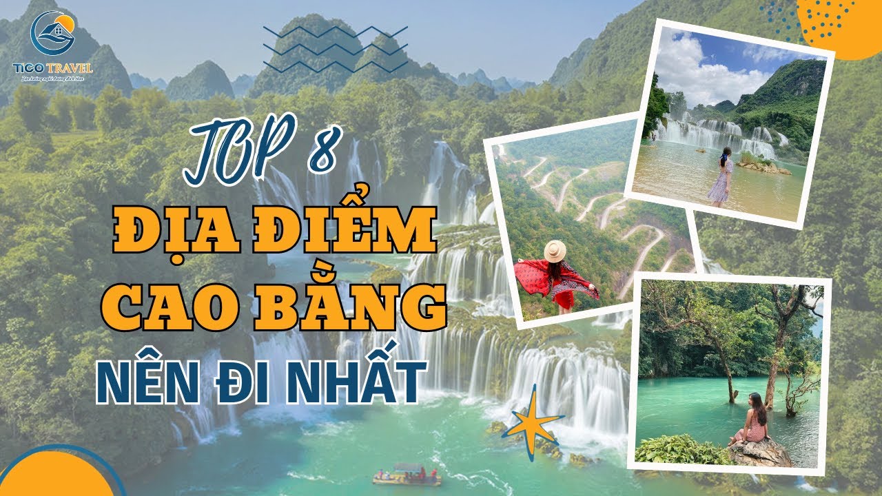 Top 8 Địa điểm Du lịch Cao Bằng khiến du khách mê quên lối về | Tico Travel