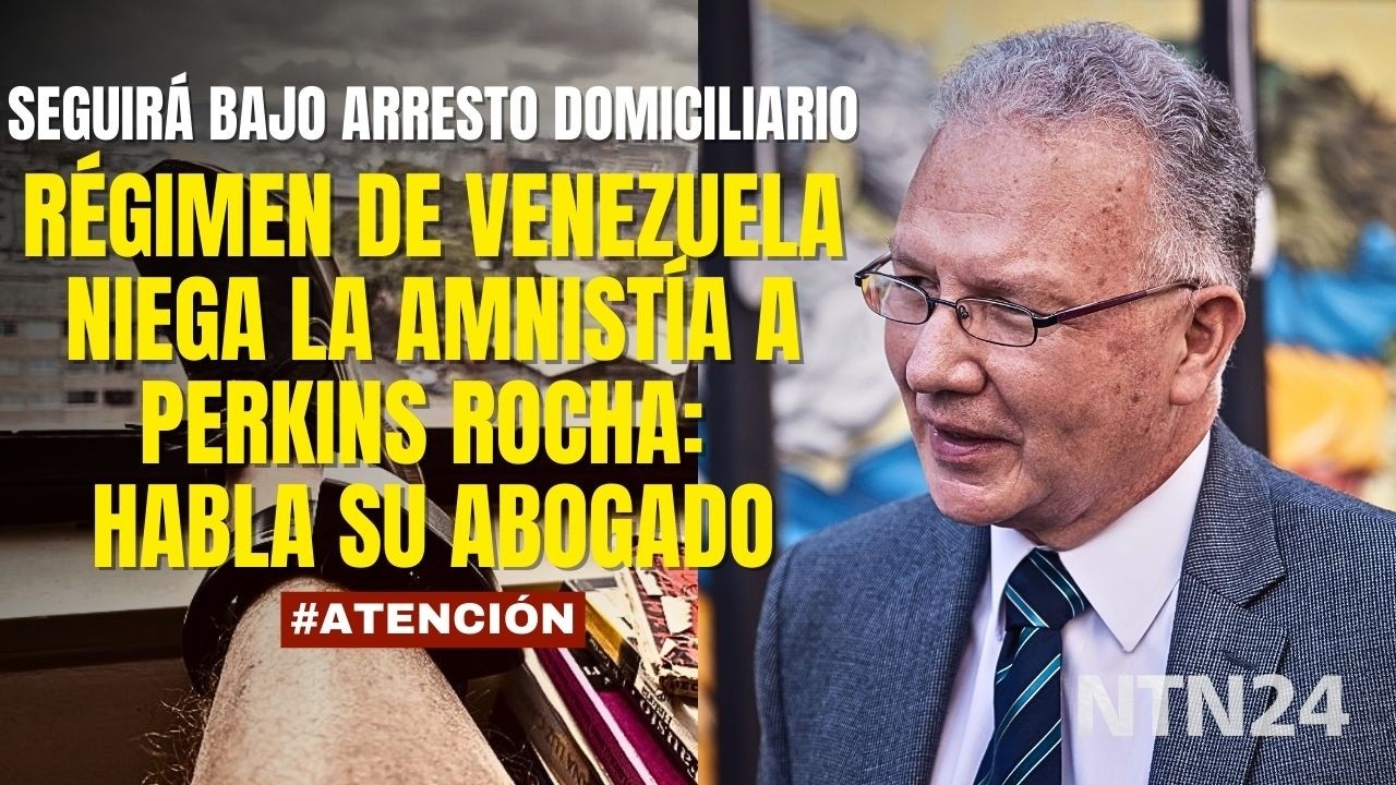 Régimen de Venezuela niega la amnistía a Perkins Rocha, quien seguirá bajo arresto domiciliario