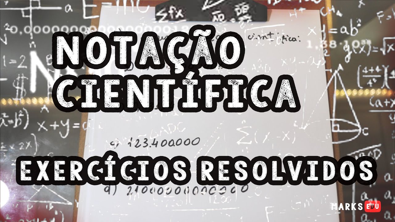 Notação Científica - Exercícios resolvidos