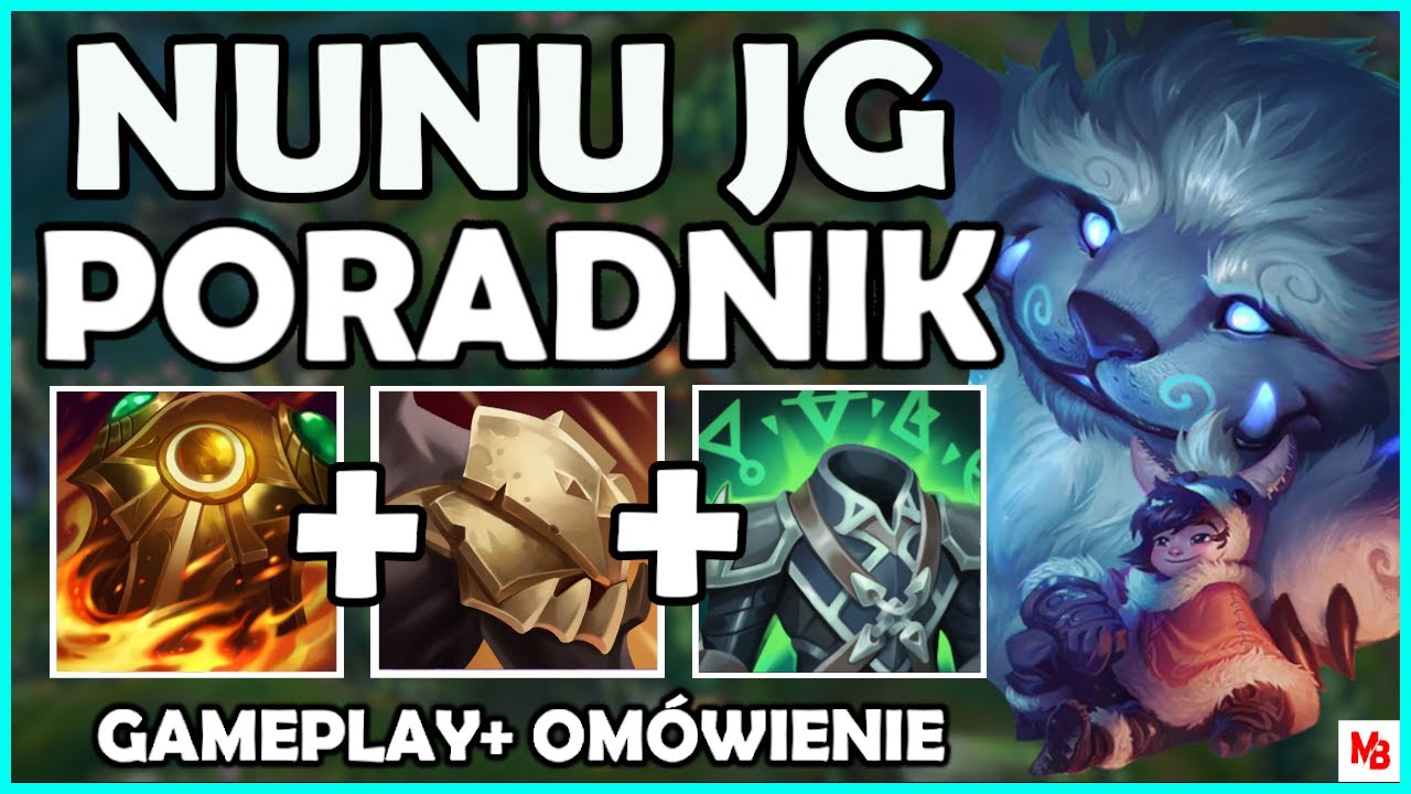 NUNU PORADNIK W SEZONIE 11 + Gameplay | NUNU GUIDE SEASON 11 - League of Legends