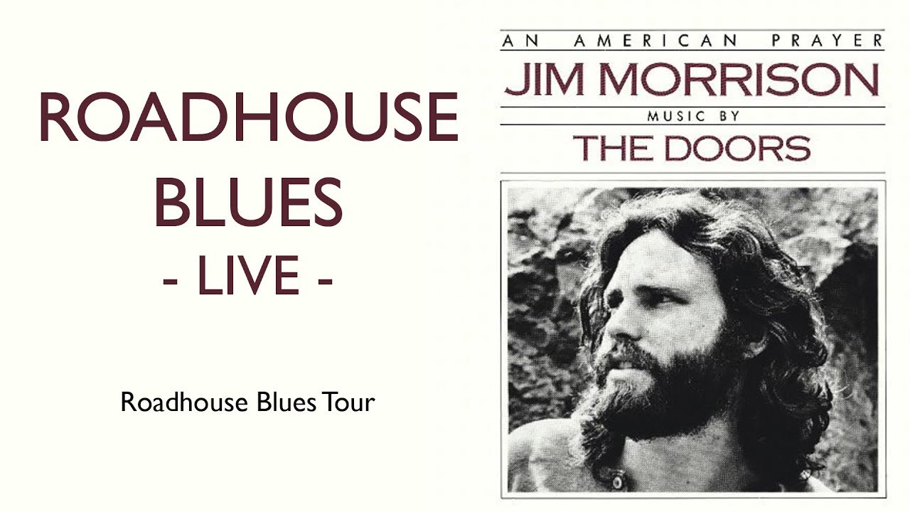 The Doors - Roadhouse Blues 1970 HQ (An American Prayer - Live)