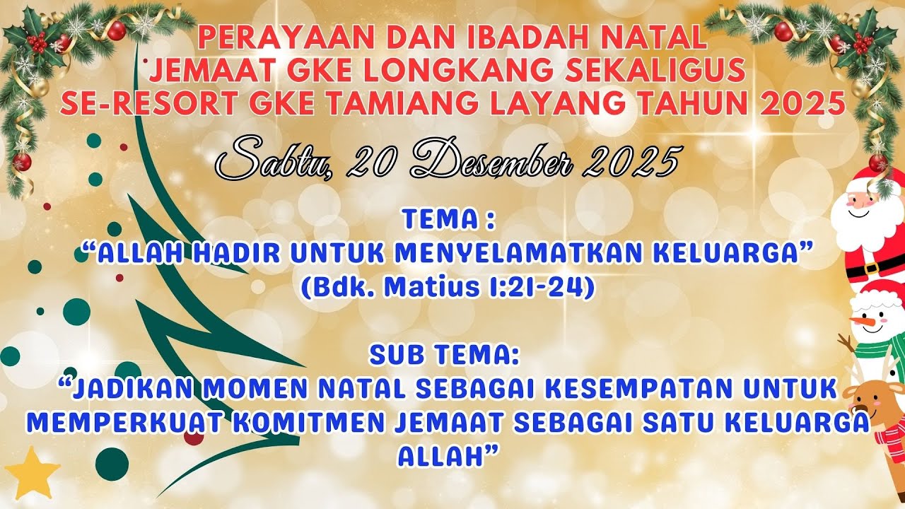 Perayaan Natal Jemaat GKE Hermon Longkang & Natal Gabungan Se-Resort GKE Tamiang Layang tahun 2025