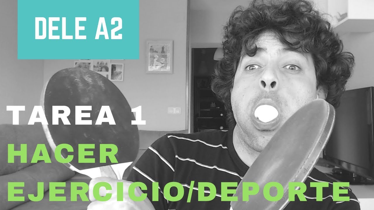 DELE A2|Tarea 1|Monólogo: hacer ejercicio, deporte
