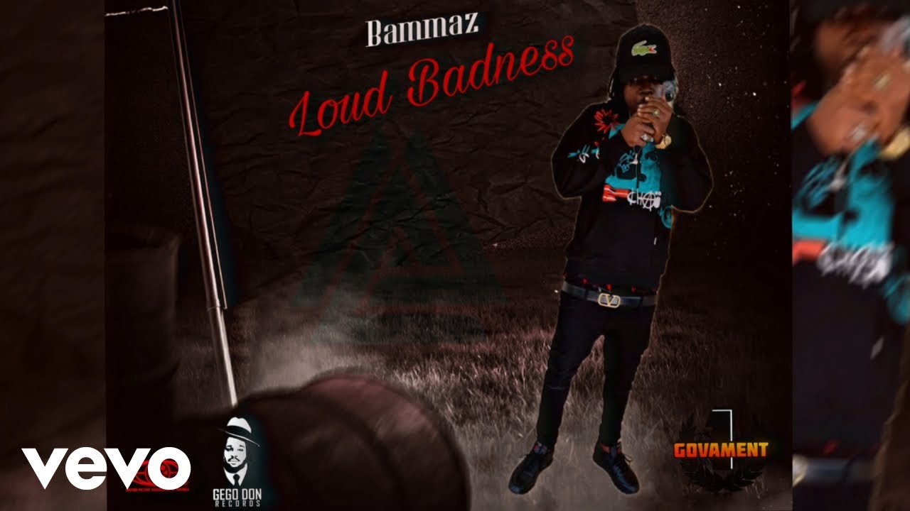 Bammaz - Loud Badness (Official Audio)