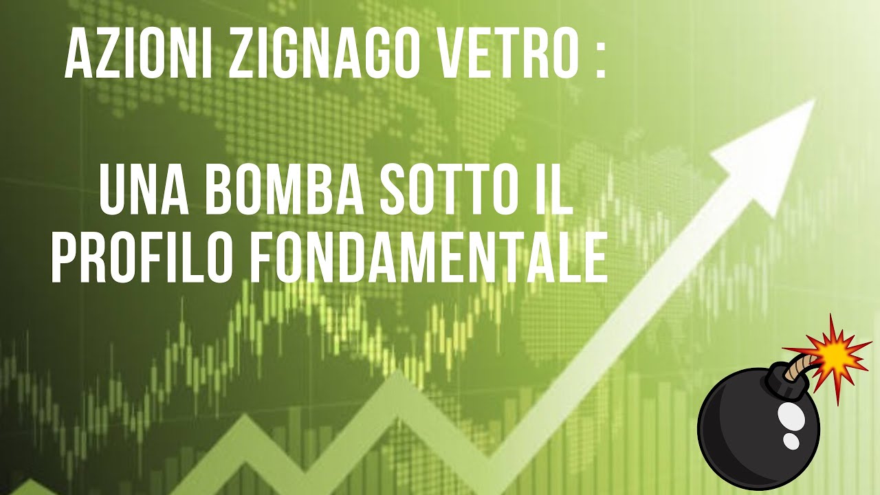 Azioni Zignago Vetro: una bomba sotto il profilo fondamentale con rettangolo di inversione ...