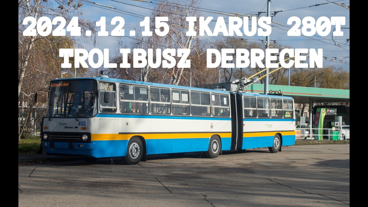 2024.12.15 Debrecen Retro nap  Ikarus 280T trolibusz