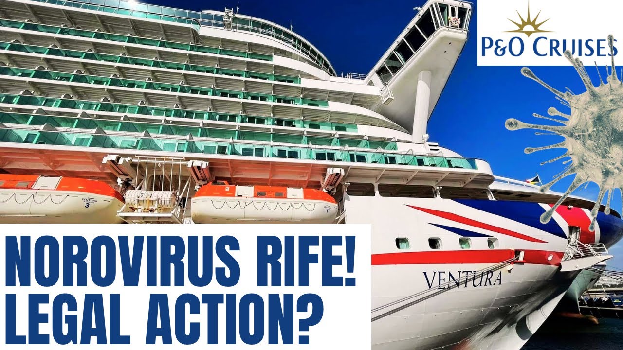 Новости круизной компании P&O Ventura: Возможны ли судебные иски по поводу норовируса?