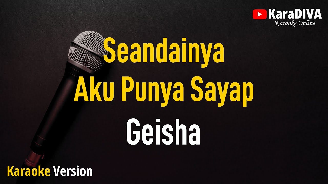 Geisha - Seandainya Aku Punya Sayap (Karaoke)