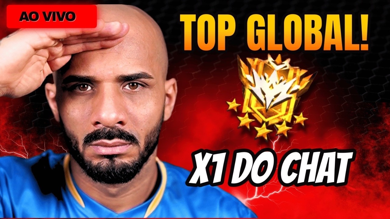 TOP GLOBAL - X1 CONTRA CHAT FREE FIRE AO VIVO