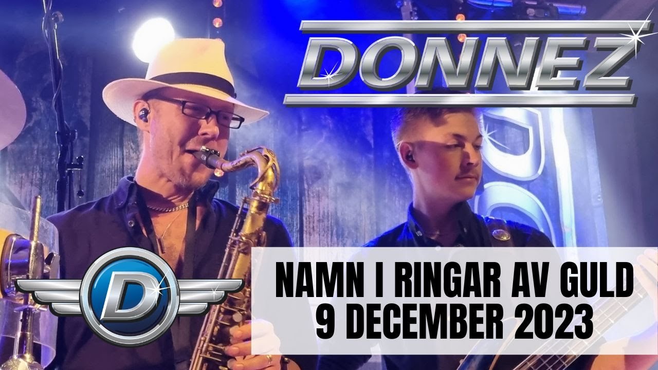 DONNEZ Live - Namn i ringar av guld (Falköping Folkets Park 12/9/2023)