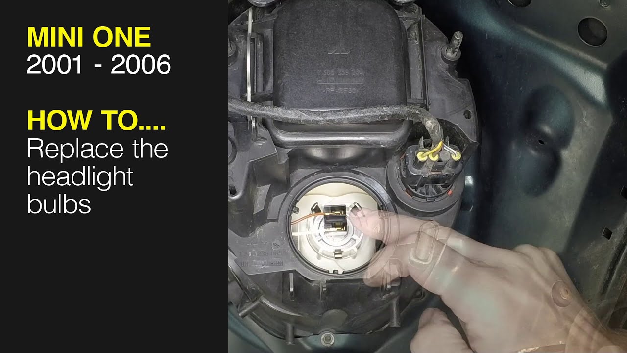 How to Replace the headlight bulbs on the Mini One 2001 to 2006