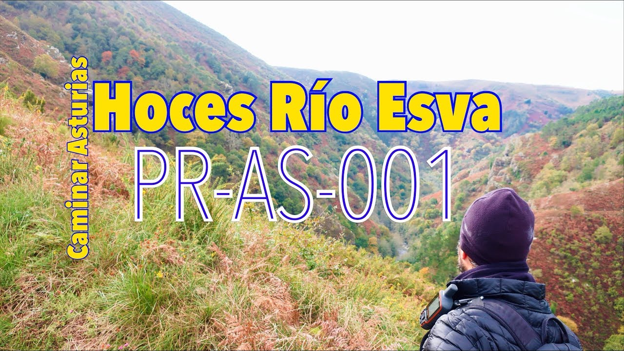 Senderismo en  Asturias | Hoces  del Río Esva I PR-AS-001