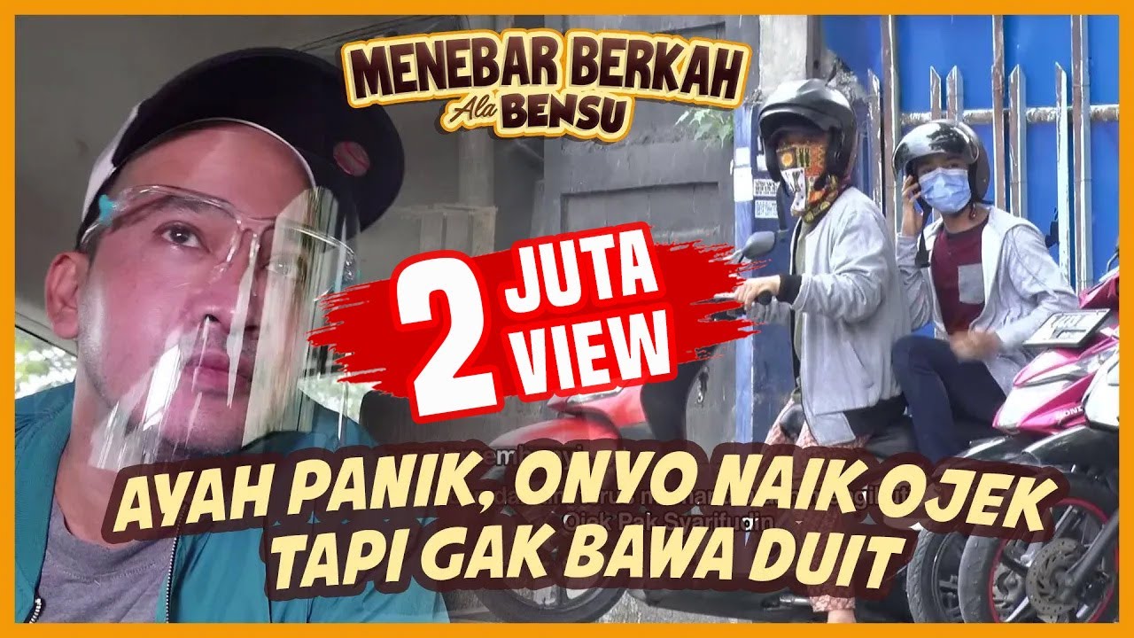 2 JUTA VIEW ! Ayah Panik, Onyo Naik Ojek Tapi Gak Bawa Duit - MENEBAR BERKAH