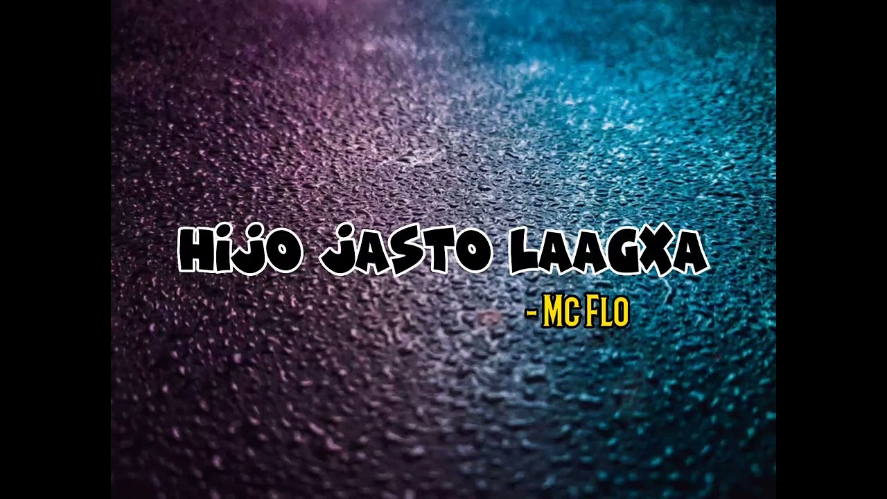 Mc Flo - Hijo jasto Laagxa