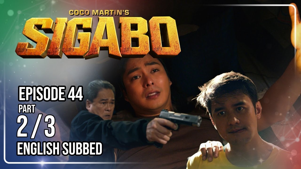 Coco Martin's Sigabo | Episode 44 (2/3) | August 20, 2026