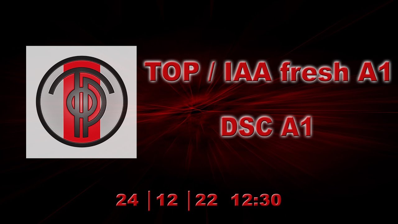 TOP/IAA fresh A1 tegen DSC A1