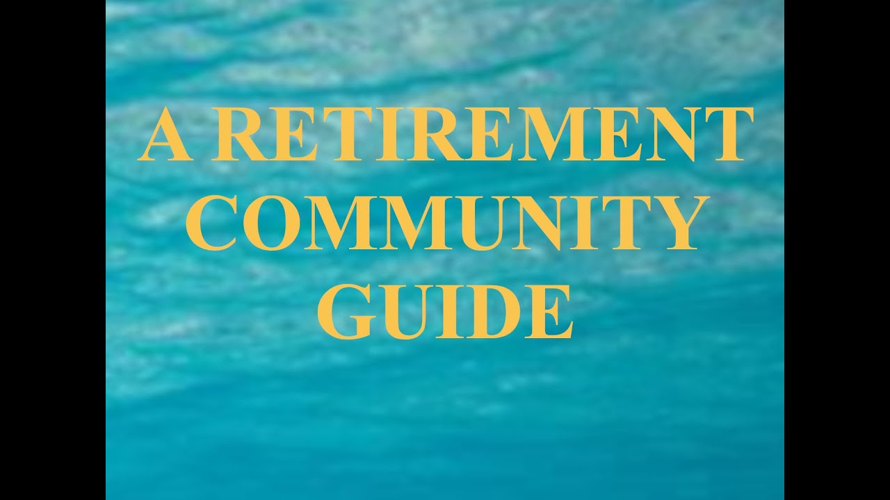 A Retirement Community Guide