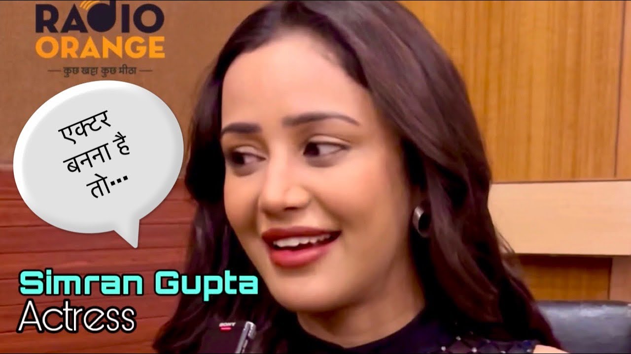 Simran Gupta || RJ Sawan || South Actress सिमरन ||Exclusive interview || Radio Orange ||