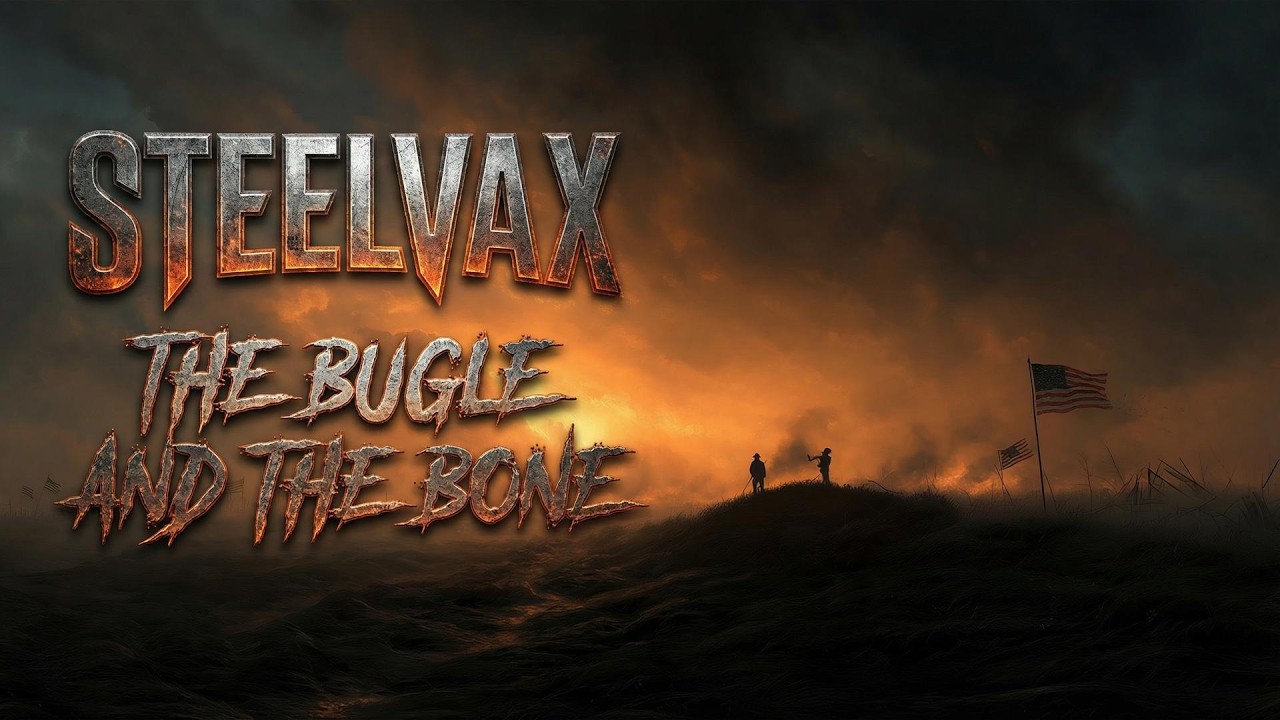 ⚔️ STEELVAX - The Bugle and the Bone 🤘