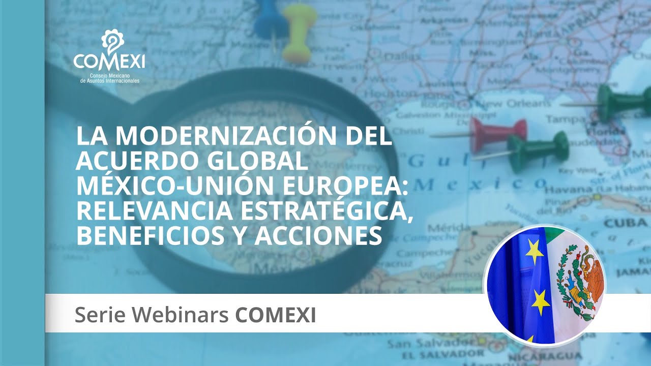La modernización del Acuerdo Global México-Unión Europea