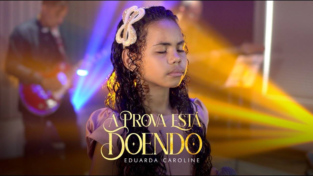 Eduarda Caroline I A Prova Est&aacute; Doendo ( Clipe Oficial )