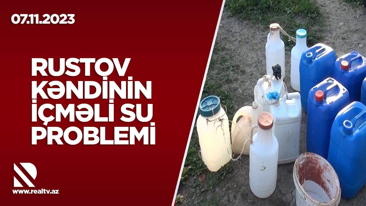 Rustov kəndinin içməli su problemi - Kənd İcra nümayəndəsi: Tezliklə problem həllini tapacaq