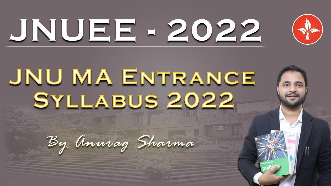 JNU MA ENTRANCE SYLLABUS 2022 BY ANURAG SHARMA | JNUEE 2022 | NET CRACKERS