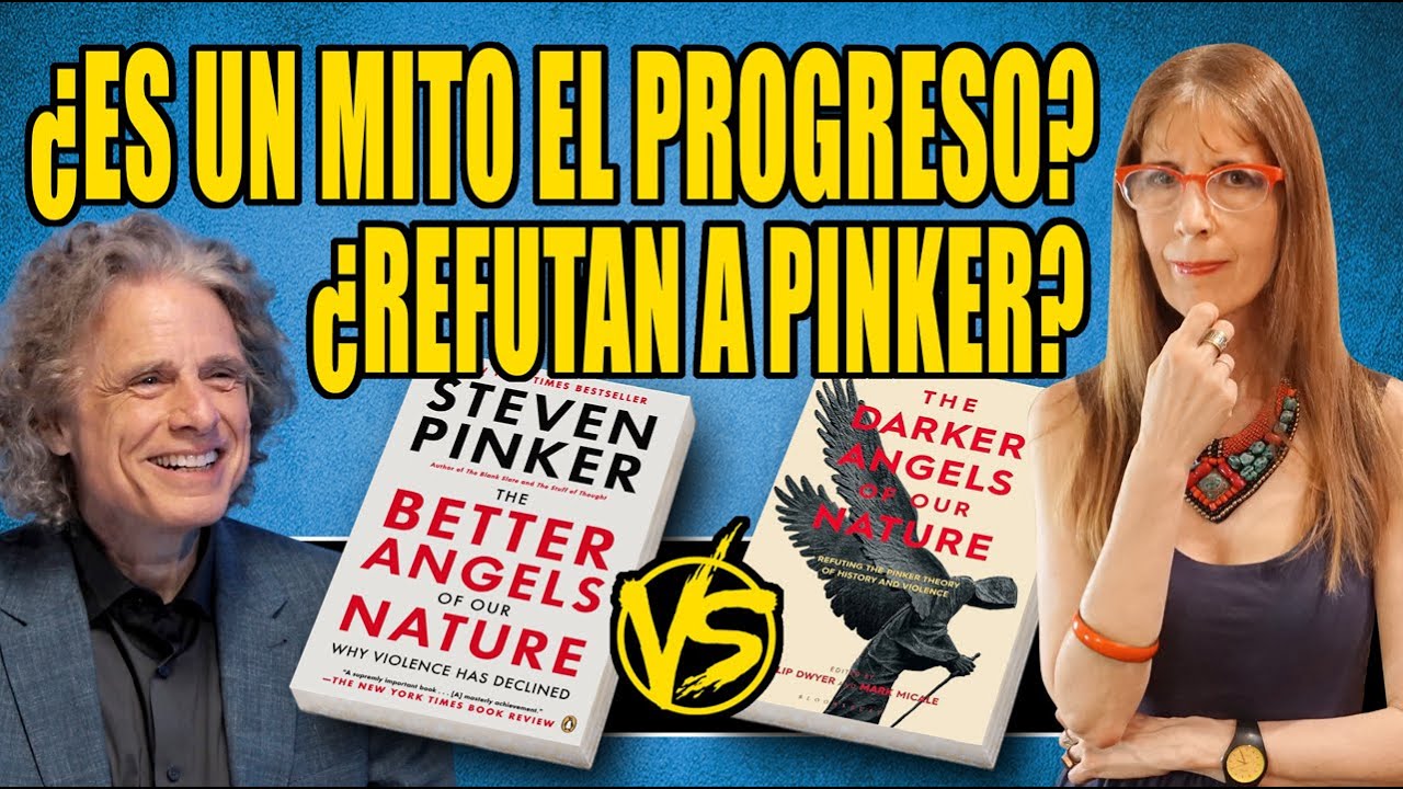 ¿Es un MITO el PROGRESO? ¿REFUTAN a PINKER?