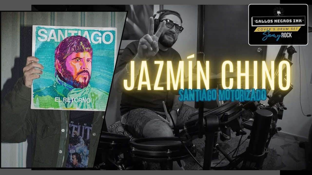 Jazmín Chino - Santiago Motorizado  - DRUM COVER 098