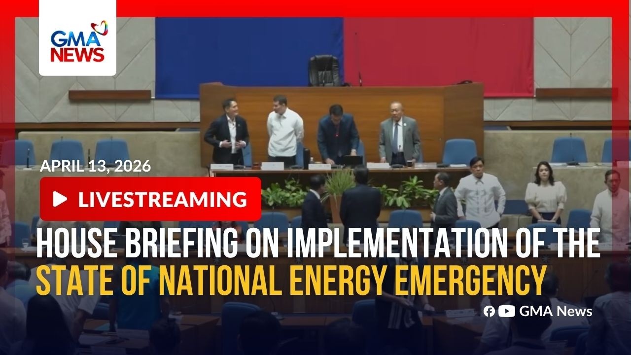 LIVE - House briefing on implementation of the state of national energy emergency | GMA News