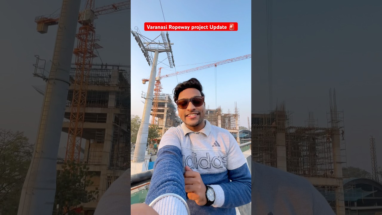 Varanasi Ropeway project Update 🚨 Ropeway 2025 #ropeway #varanasi #banaras #update