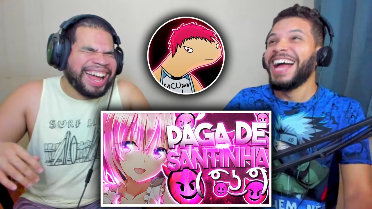 PAGA DE SANTINHA ( ͡° ͜ʖ ͡°) - ZUEIRA ANIME | Akachi BR