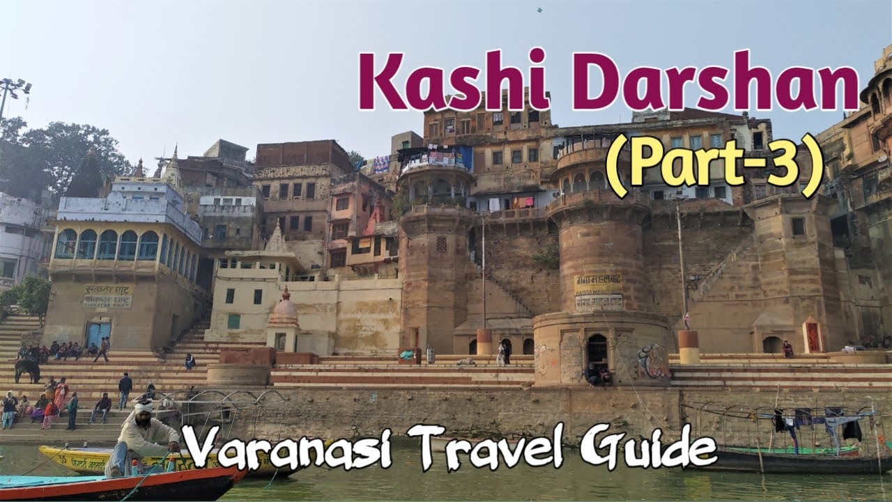 Kashi Darshan (Part-3) | Walking Tour | Tulsi Ashram, Birthplace of Laxmibai, Shopping | UP, India