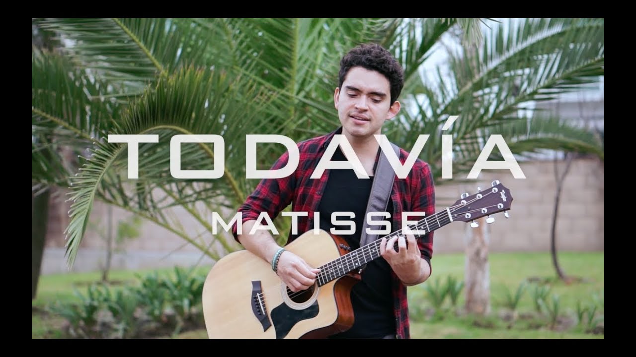 Todav&iacute;a - Matisse // Rafa Solis Cover