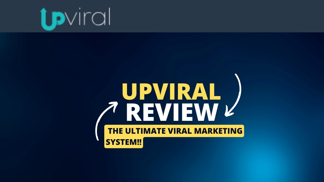 UpViral Review | UpViral -  The Ultimate Viral Referral Marketing System