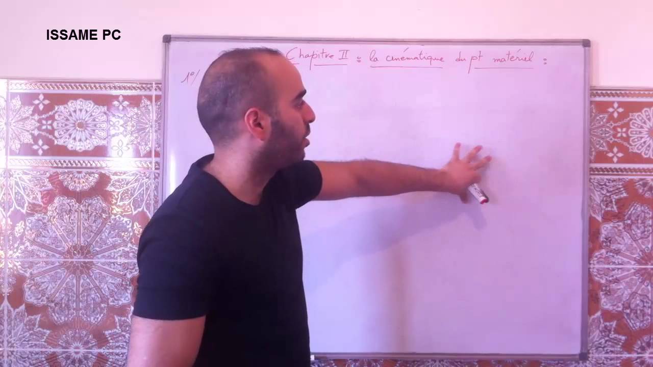 chapitre2:Cinématique du point matériel:Introduction ( parti1)