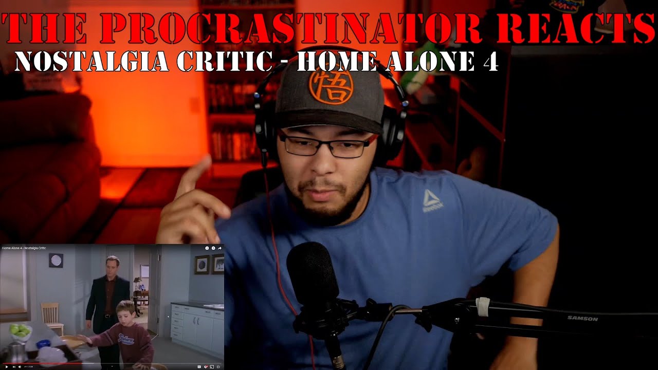 The Procrastinator Reacts: Nostalgia Critic - Home Alone 4