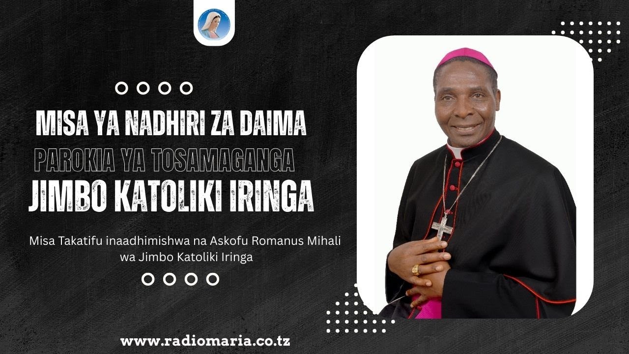 #LIVE | MISA YA NADHIRI ZA DAIMA KWA MASISTA 19 NA MABRUDA 03 - TOSAMAGANGA JIMBO KATOLIKI IRINGA
