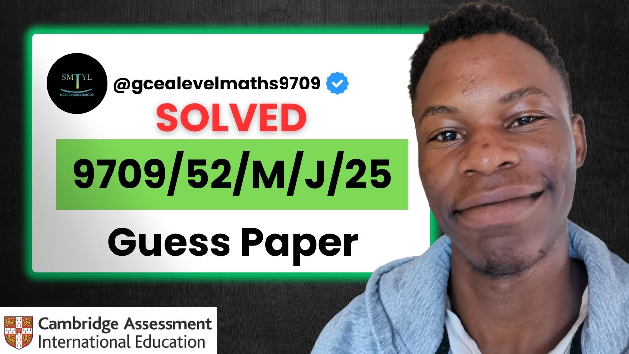 Solved | 9709/52/M/J/25 Guess Paper | CIE AS Level Maths 9709