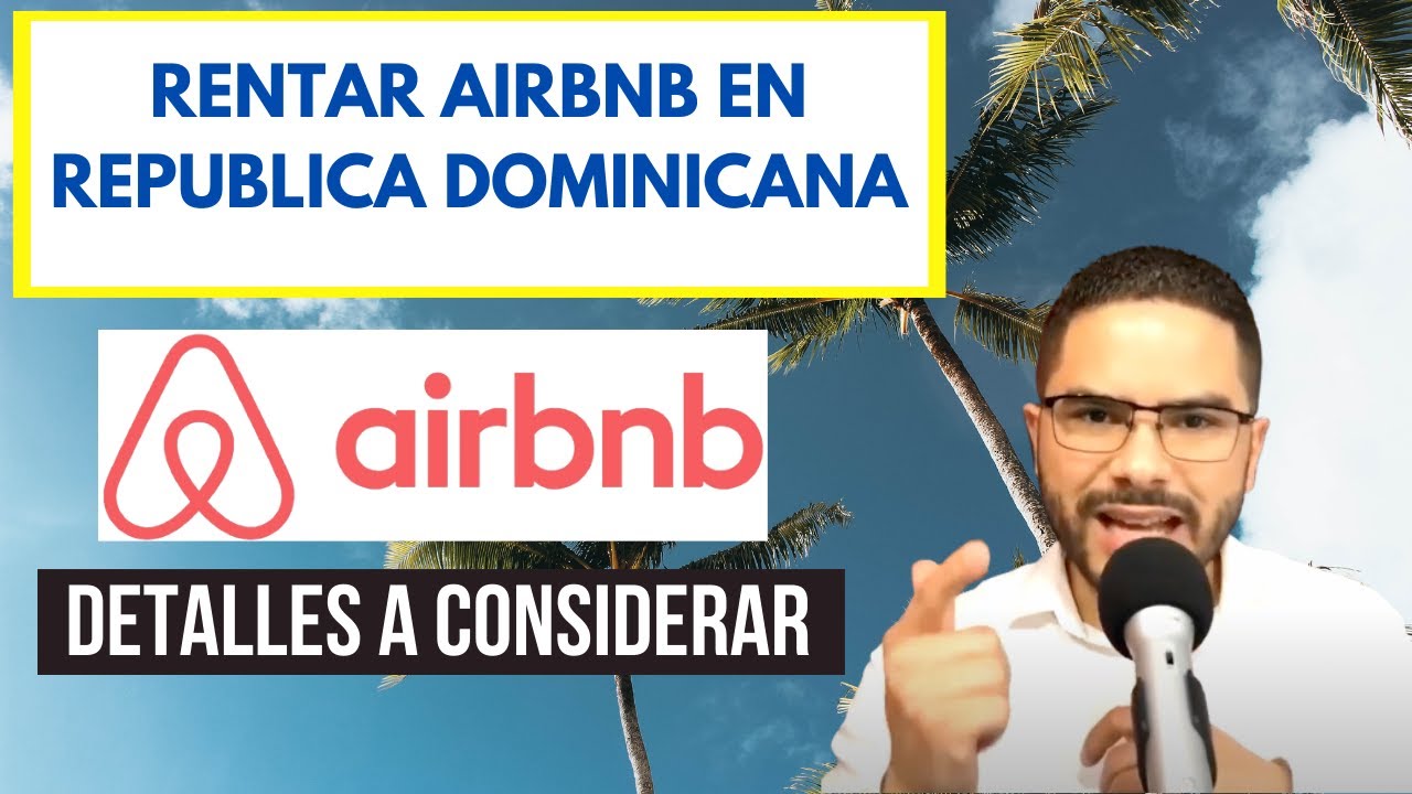 Rentar Airbnb en República Dominicana