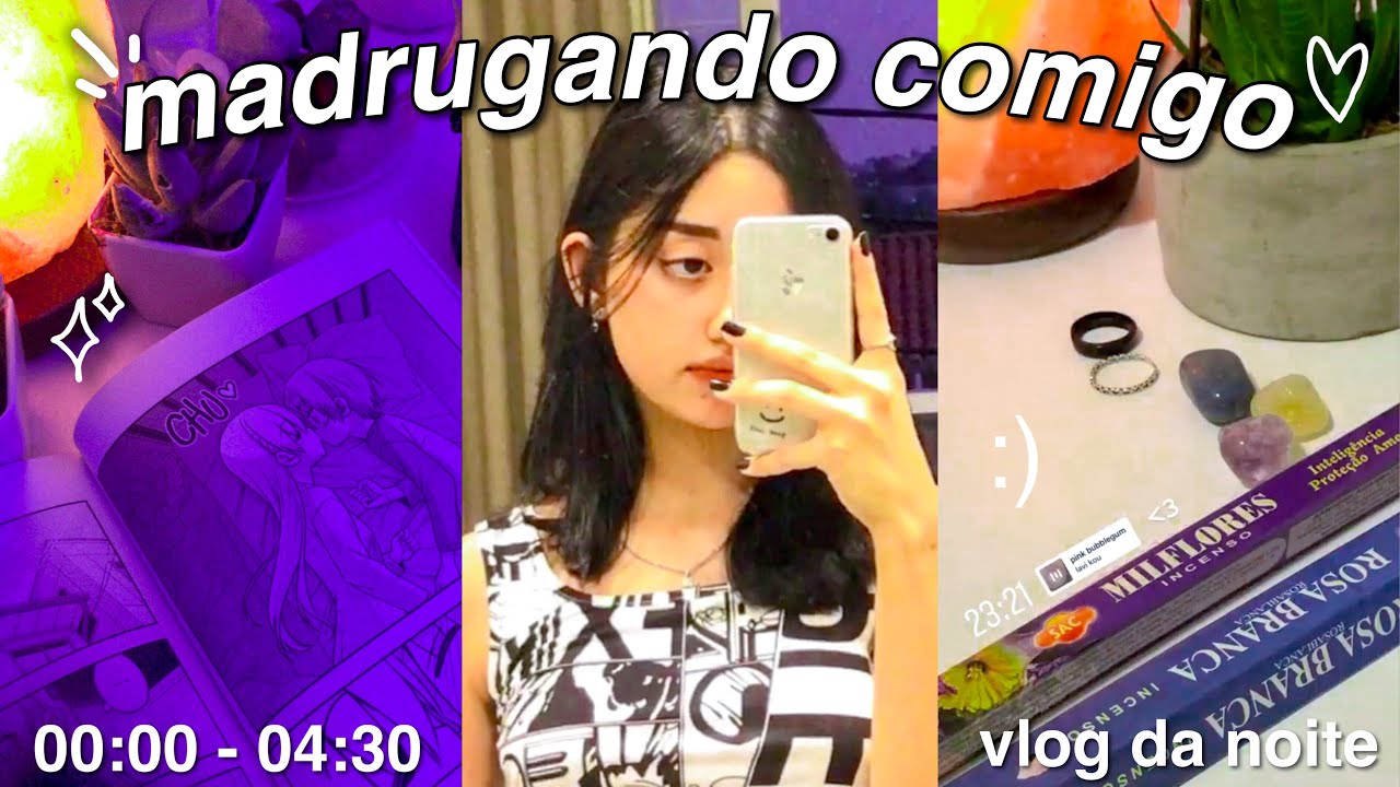 madrugando comigo até as 4 da manhã💜✨
