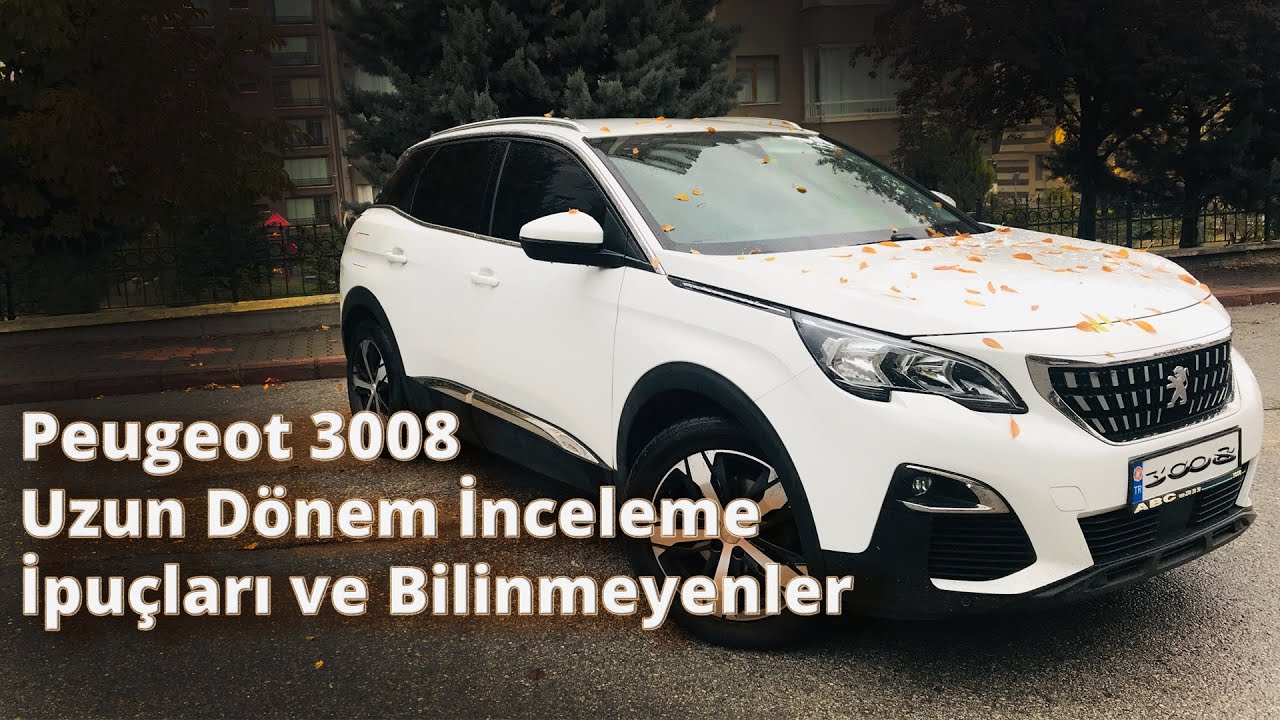 Peugeot 3008 Bilinmeyen Özellikler Detay İnceleme ve İpuçları