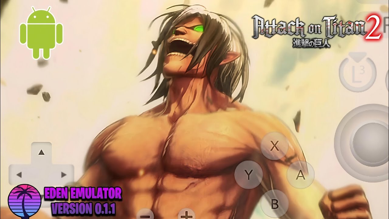 Attack on Titan 2 on Android 🔥 | Eden Emulator 0.1.0 Full Setup + Gameplay 
