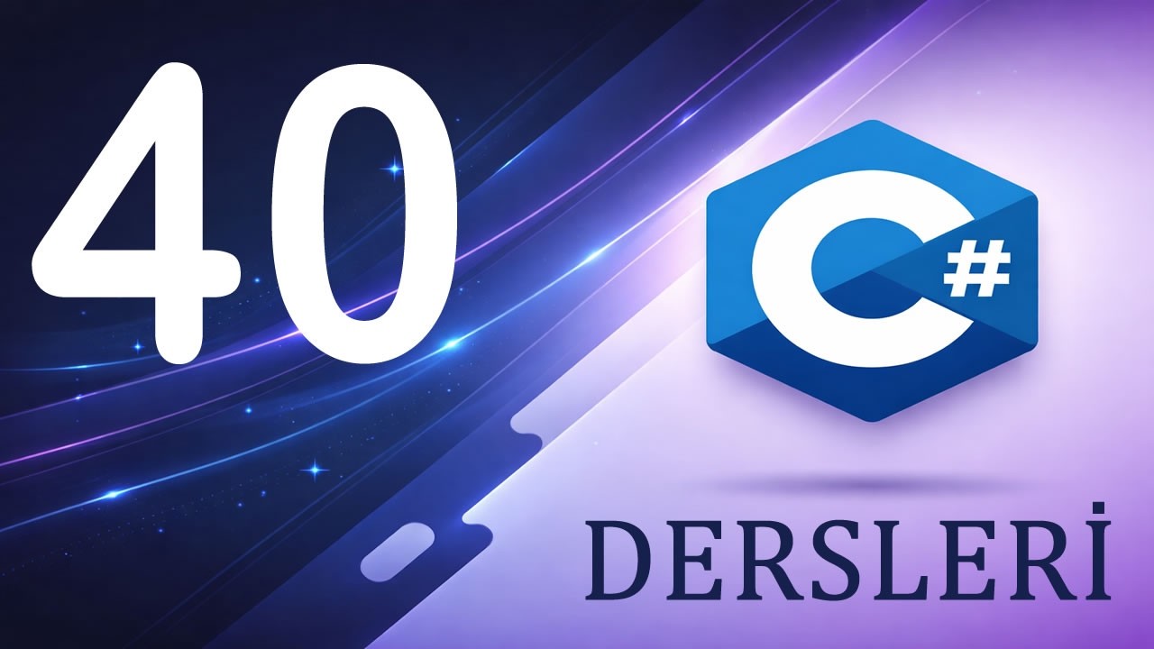 Ders 40 C# Programlamada For Döngüsü Kullanımı