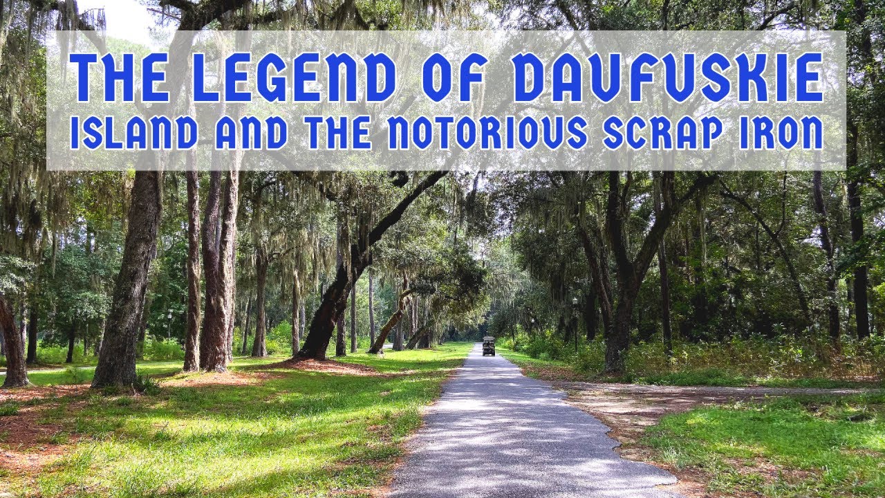 What to do on Daufuskie Island, Sc and What is a Scrap Iron?