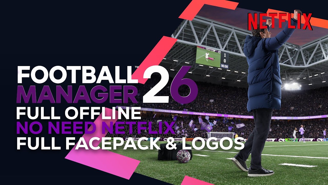 FOOTBALL MANAGER 2026 ANDROID NETFLIX TANPA LOGIN | TUTORIAL DOWNLOAD & INSTALL FULL GAME