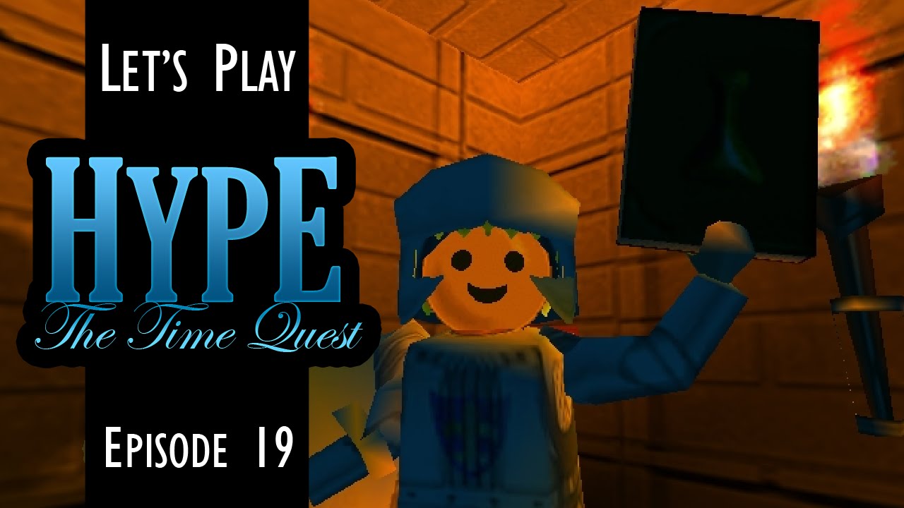 Pipe Down! - Hype: The Time Quest Ep. 19