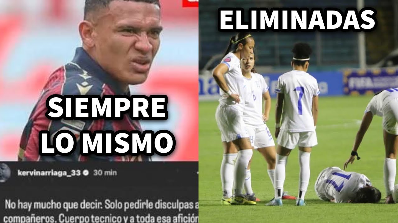 KERVIN ARRIAGA SERÁ VENDIDO POR LEVANTE POR MALA CONDUCTA; SELECCIÓN FEMENIL DE HONDURAS ELIMINADA