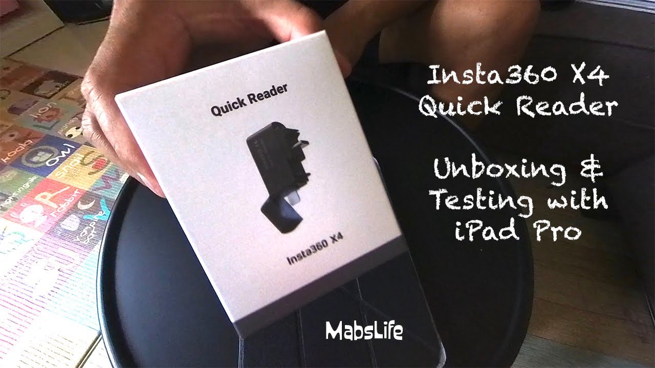 MabsLife | Insta360 X4 Quick Reader Unboxing & Testing with iPad Pro