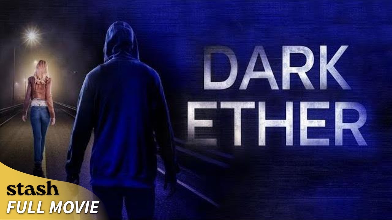 Dark Ether | Detective Thriller | Full Movie | Serial Killer